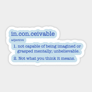 Inconceivable Sticker